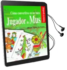 Descargar AudioLibro Como Convertirse en un Buen Jugador de mus de Alberto Valero De Castro año 2002