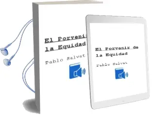 Descargar AudioLibro El Porvenir de la Equidad de Pablo Salvat año 2002