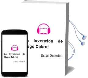 Descargar AudioLibro La Invención de Hugo Cabret de Brian Selznick año 2002