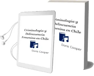 Descargar AudioLibro Criminología y Delincuencia Femenina en Chile de Doris Cooper año 2002