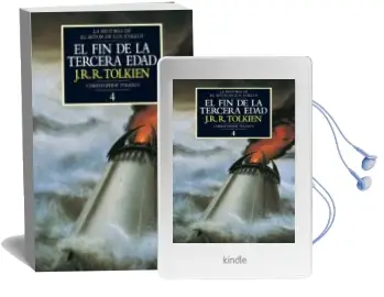 Descargar AudioLibro El fin de la Tercera Edad: La Historia del Señor de los Anillos 4 Historia de la Tierra Media de J.R.R. Tolkien año 2002