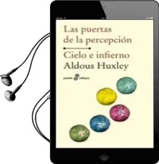 Descargar AudioLibro Las Puertas de la Percepcion / Cielo e Infierno de Aldous Huxley año 2002