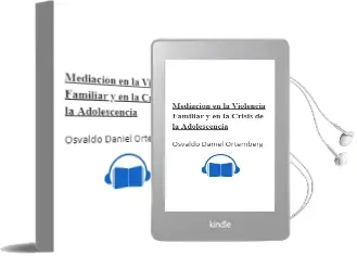 Descargar AudioLibro Mediacion en la Violencia Familiar y en la Crisis de la Adolescencia de Osvaldo Daniel Ortemberg año 2002