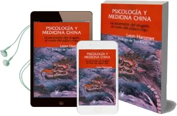 Descargar AudioLibro Psicologia y Medicina China: La Ascension del Dragon, el Vuelo de l Pajaro Rojo de Leon Hammer año 2002
