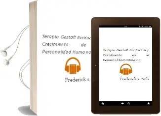 Descargar AudioLibro Terapia Gestalt: Excitacion y Crecimiento de la Personalidad Huma na de Frederick S. Perls año 2002