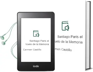 Descargar AudioLibro Santiago-París. el Vuelo de la Memoria de Carmen Castillo año 2002