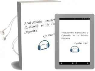 Descargar AudioLibro Anabolizantes, Estimulantes y Calmantes en la Práctica Deportiva de Cynthia Kuhn año 2003