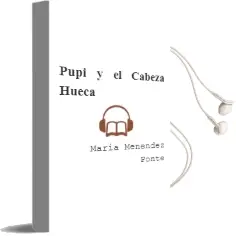 Descargar AudioLibro Pupi y el Cabeza Hueca  de María Menéndez Ponte año 2003