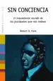 AudioLibro Sin Conciencia: El Inquietante Mundo de los Psicopatas que nos ro Dean de Robert D. Hare