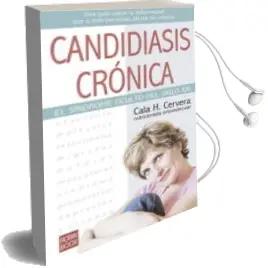 Descargar AudioLibro Candidiasis Cronica: El Sindrome Oculto del Siglo xxi de Cala H. Cervera año 2003