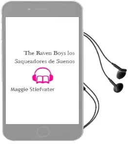 Descargar AudioLibro The Raven Boys. los Saqueadores de Sueños  de Maggie Stiefvater año 2003