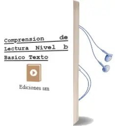 Descargar AudioLibro Comprensión de Lectura Nivel b. Básico. Texto.  de Ediciones Sm año 2003