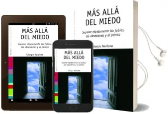 Descargar AudioLibro Mas Alla del Miedo: Superar Rapidamente las Fobias, las Obsesione s y el Panico de Giorgio Nardone año 2003