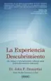 AudioLibro La Experiencia Descubrimiento: Una Nueva y Revolucionario Enfoque para la Transformacion Personal de John F. Demartini
