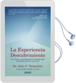 Descargar AudioLibro La Experiencia Descubrimiento: Una Nueva y Revolucionario Enfoque para la Transformacion Personal de John F. Demartini año 2003