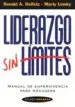 AudioLibro Liderazgo sin Limites. Manual de Supervivencia para Managers de Roland A. Heifetz