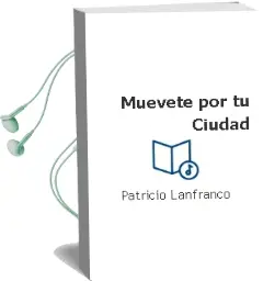 Descargar AudioLibro Muévete por tu Ciudad de Patricio Lanfranco año 2003