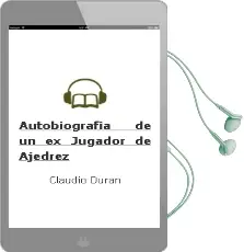 Descargar AudioLibro Autobiografía de un Ex-Jugador de Ajedrez de Claudio Durán año 2003