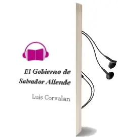 Descargar AudioLibro El Gobierno de Salvador Allende de Luis Corvalán año 2003