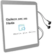 Descargar AudioLibro Quiero ser un Hada de María Pía Silva año 2003