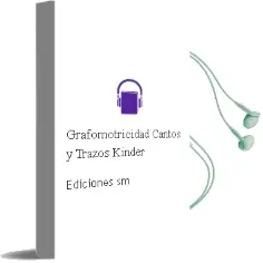 Descargar AudioLibro Grafomotricidad. Cantos y Trazos. Kinder de Ediciones Sm año 2003
