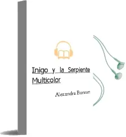 Descargar AudioLibro Iñigo y la Serpiente Multicolor  de Alexandra  Bonnet año 2003