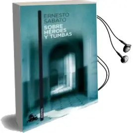 Descargar AudioLibro Sobre Heroes y Tumbas de Ernesto Sabato año 2003