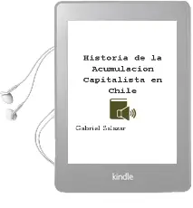 Descargar AudioLibro Historia de la Acumulación Capitalista en Chile de Gabriel Salazar año 2003