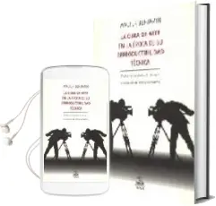 Descargar AudioLibro La Obra de Arte en la Epoca de su Reproductibilidad Tecnica, Urte xt de Walter Benjamin año 2003