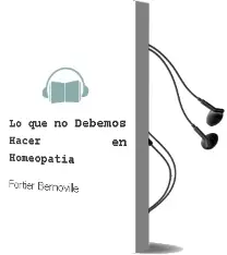 Descargar AudioLibro Lo que no Debemos Hacer en Homeopatia de Fortier Bernoville año 2003