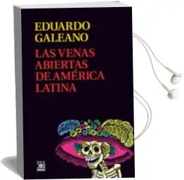 Descargar AudioLibro Venas Abiertas de America Latina de Eduardo Galeano año 2003