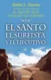 AudioLibro El Santo, el Surfista y el Ejecutivo de Robin S. Sharma