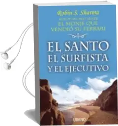 Descargar AudioLibro El Santo, el Surfista y el Ejecutivo de Robin S. Sharma año 2004