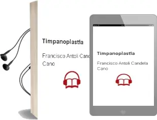 Descargar AudioLibro Timpanoplastia de Francisco Antoli Candela Cano año 2004