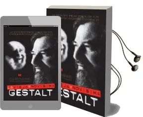 Descargar AudioLibro La Vieja y Novisima Gestalt: Actitud y Practica de un Experiencia Lismo Ateorico (8ª Ed.) de Claudio Naranjo; Prol. De Paco Peñarrubia año 2004