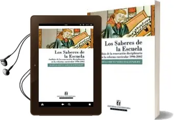 Descargar AudioLibro Los Saberes de la Escuela. Análisis de la Renovación Disciplinaria de la Reforma Curricular de María Loreto Nervi año 2004