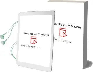 Descargar AudioLibro Hoy día es Mañana de José Luis Rosasco año 2004