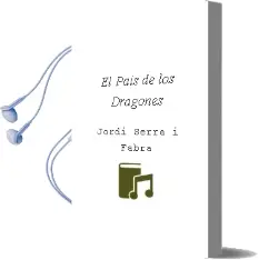 Descargar AudioLibro El País de los Dragones de Jordi Serra I Fabra año 2004