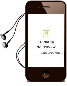 Descargar AudioLibro El Remedio Homeopatico de Didier Grandgeorge año 2004
