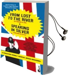 Descargar AudioLibro From Lost to the River & Speaking in Silver de Ignacio Ochoa año 2004