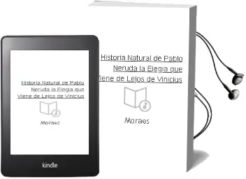 Descargar AudioLibro Historia Natural de Pablo Neruda: La Elegía que Viene de Lejos de Vinicius De Moraes año 2004