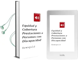Descargar AudioLibro Equidad y Cobertura - Prestaciones a Personas con Discapacidad de Brangold año 2004