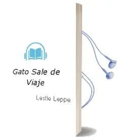 Descargar AudioLibro Gato Sale de Viaje de Leslie Leppe año 2004