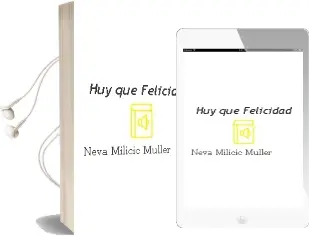 Descargar AudioLibro ¡Huy, qué Felicidad!  de Neva Milicic Müller año 2004