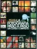 AudioLibro La Fotografia Paso a Paso: Un Curso Completo de Michael John Langford