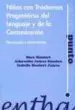 AudioLibro Niños con Trastornos Pragmaticos del Lenguaje y de la Comunicacio n: Descripcion e Intervencion de Isabelle Monfort Juarez