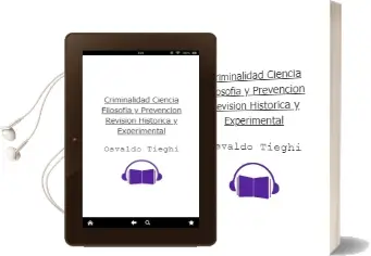 Descargar AudioLibro Criminalidad: Ciencia, Filosofia y Prevencion. Revision Historica y Experimental de Osvaldo Tieghi año 2004