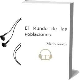 Descargar AudioLibro El Mundo de las Poblaciones de Mario Garcés año 2004