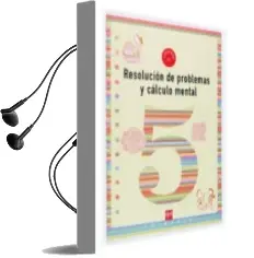 Descargar AudioLibro Resolucion de Problemas y Calculo Mental 5: Cuaderno (2º Educacio n Primaria) de Ana Isabel Carvajal Sanchez año 2004