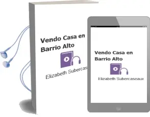 Descargar AudioLibro Vendo Casa en Barrio Alto de Elizabeth Subercaseaux año 2004